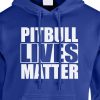 pitbull lives matter hoodie royal blue white