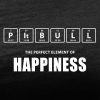 pitbull the perfect element of happiness black tee white design