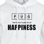 pug the perfect element of happiness hoodie white
