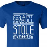 A Pit Bull Stole My Heart Shirt Royal Blue White